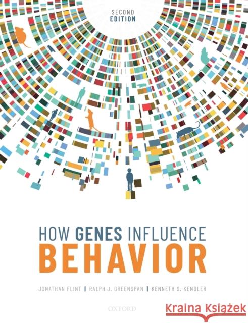 How Genes Influence Behavior 2e Jonathan Flint (Semel Institute for Neur Ralph J. Greenspan (Kavli Institute for  Kenneth S. Kendler (Virginia Institute 9780198716877 Oxford University Press - książka