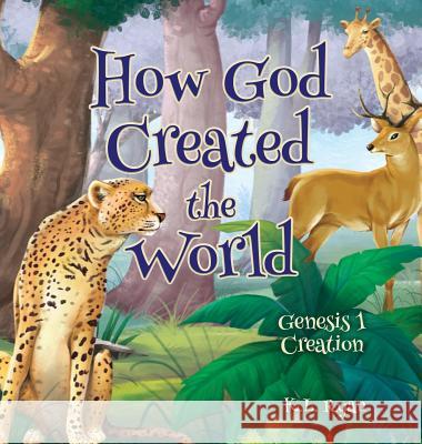 How God Created the World K L Ryan 9781545657393 Xulon Press - książka