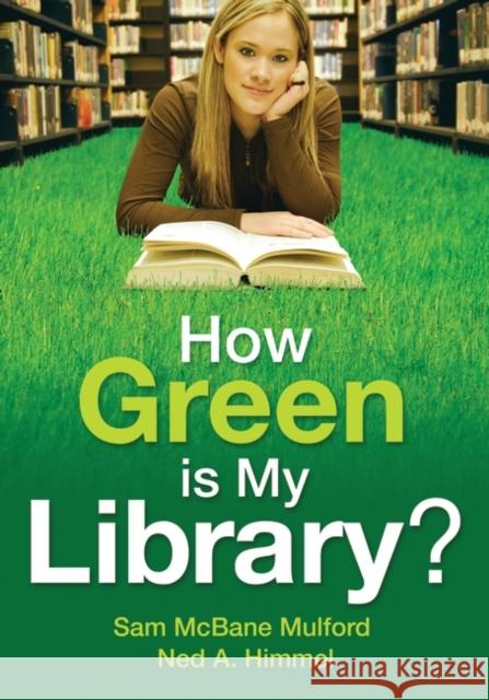 How Green is My Library?  9781591587804 Not Avail - książka