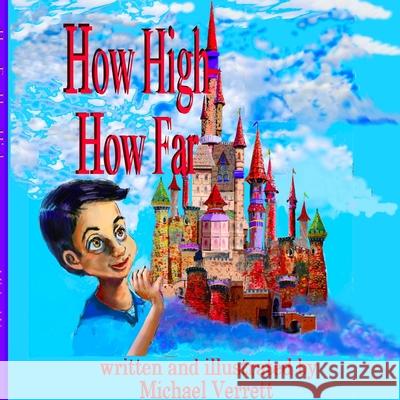 How High How Far Michael Verrett 9780359127382 Lulu.com - książka