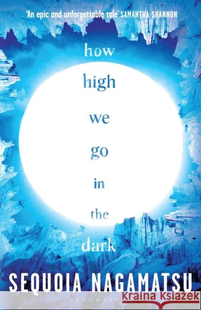 How High We Go in the Dark Sequoia Nagamatsu 9781526637178 Bloomsbury Publishing PLC - książka