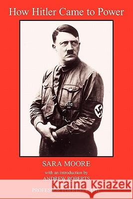 How Hitler Came to Power Sara Moore 9781420885576 Authorhouse - książka