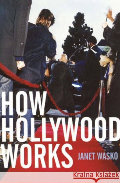 How Hollywood Works Janet Wasko 9780761968139 Sage Publications - książka