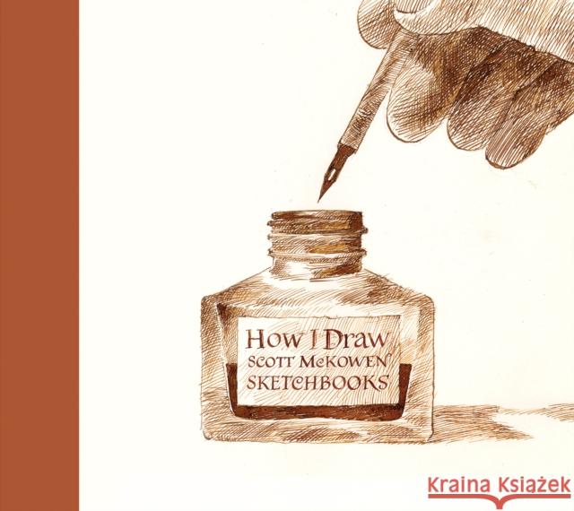 How I Draw: Scott Mckowen's Sketchbooks Scott McKowen 9780228103660 Firefly Books Ltd - książka