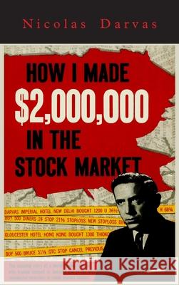 How I Made $2,000,000 in the Stock Market Nicolas Darvas 9781684226283 Martino Fine Books - książka