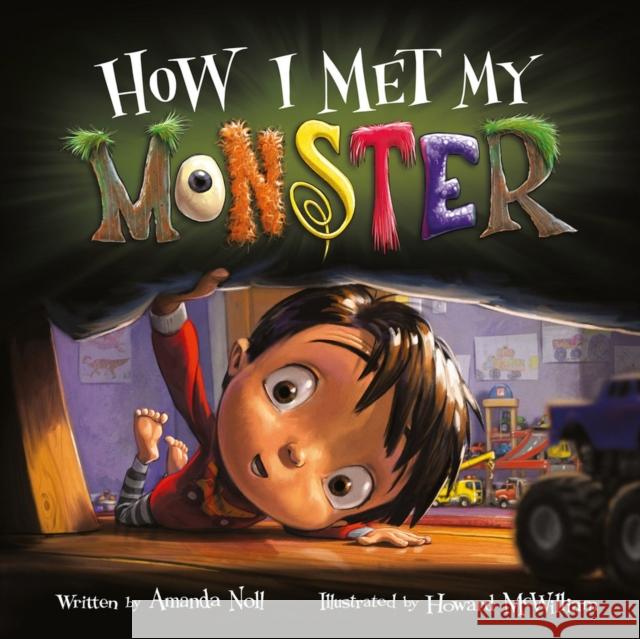 How I Met My Monster Amanda Noll Howard McWilliam 9781947277090 Flashlight Press - książka