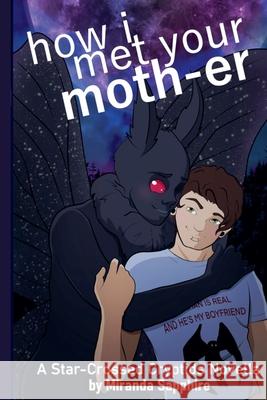 How I Met Your Moth-er Miranda Sapphire 9798223522850 Miranda Sapphire - książka