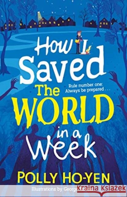 How I Saved the World in a Week Polly Ho-Yen 9781471193545 Simon & Schuster Ltd - książka