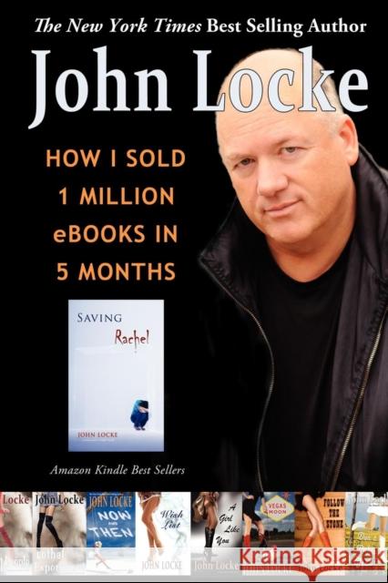 How I Sold 1 Million eBooks in 5 Months John Locke 9781935670919 Telemachus Press, LLC - książka