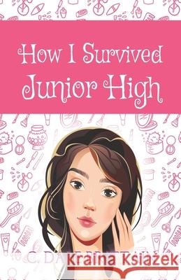 How I Survived Junior High Brittain C. Dale Brittain 9798644744558 Independently published - książka