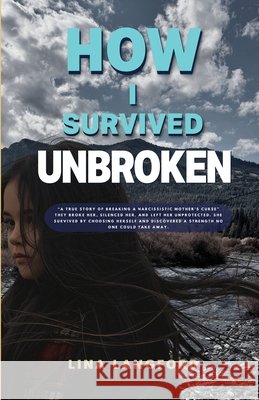 How I Survived Unbroken Langford, Lina 9798993244587 Moon Light Creations LLC - książka