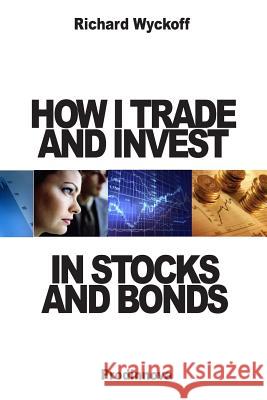 How I Trade and Invest In Stocks and Bonds Williams, Brian 9781499129397 Createspace - książka