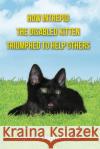 How Intrepid the Disabled Kitten Triumphed to Help Others Signe A. Dayhoff 9780997016802 Effectiveness-Plus Publications LLC