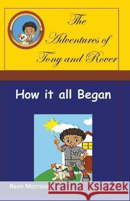 How it all Began Roan Morrison   9798223863106 Rmor Training and Security Limited - książka
