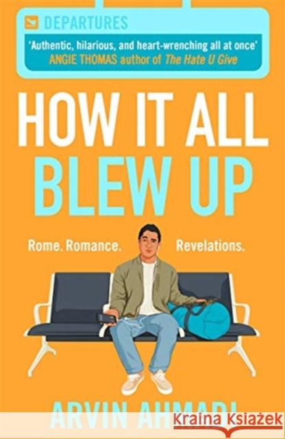 How It All Blew Up Arvin Ahmadi 9781471409929 Hot Key Books - książka