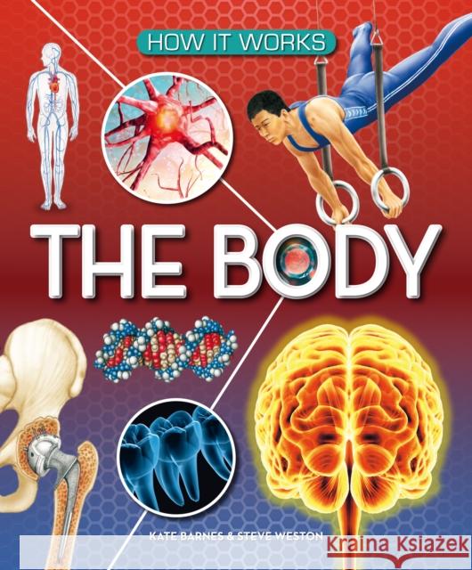 How It Works: The Body Kate Barnes 9781782700050 Award Publications Ltd - książka