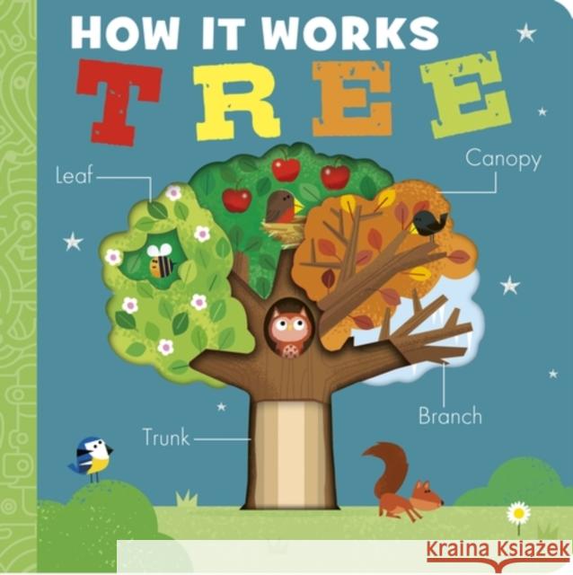 How It Works: Tree Isabel Otter 9781838918361 Little Tiger Press Group - książka