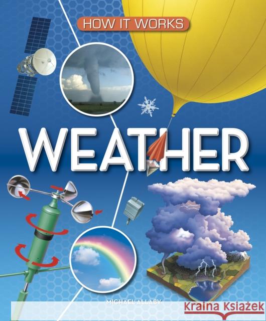 How It Works: Weather Michael Allaby 9781782700098 Award Publications Ltd - książka