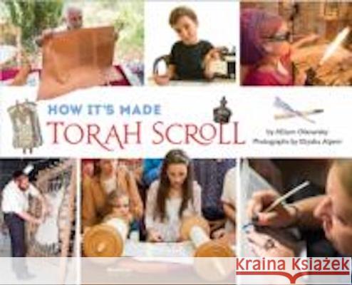 How It's Made: Torah Scroll Ofanansky, Allison 9781681155166 Apples and Honey Press - książka