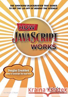 How JavaScript Works Douglas Crockford 9781949815009 Not Avail - książka