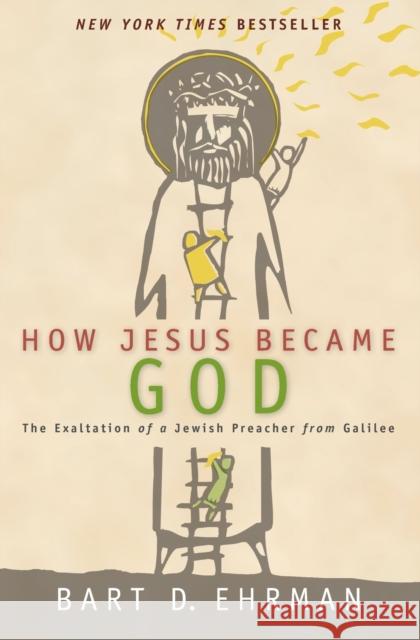 How Jesus Became God Bart D. Ehrman 9780061778193 HarperOne - książka