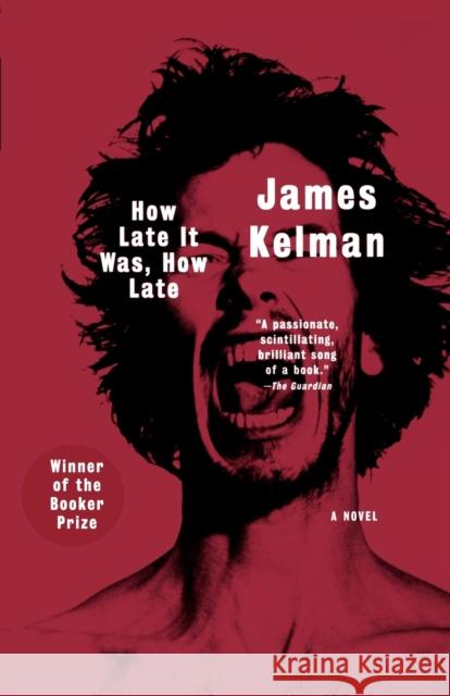 How Late It Was, How Late Kelman, James 9780393327991 W. W. Norton & Company - książka