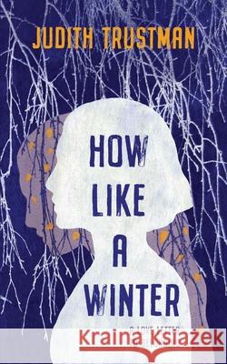 How Like A Winter Judith Trustman Eva Polakovicova 9781919260402 Shaking Grass Press - książka