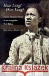 How Long?: African-American Women in the Struggle for Civil Rights Robnett, Belinda 9780195114904 Oxford University Press