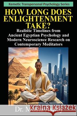 How Long Does Enlightenment Take? Muata Ashby 9781937016838 Sema Institute - książka