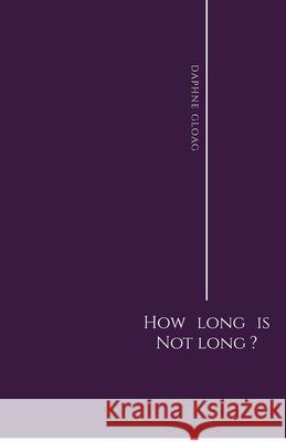 How long is not long Gloag, Daphne 9781788640244 Cinnamon Press - książka