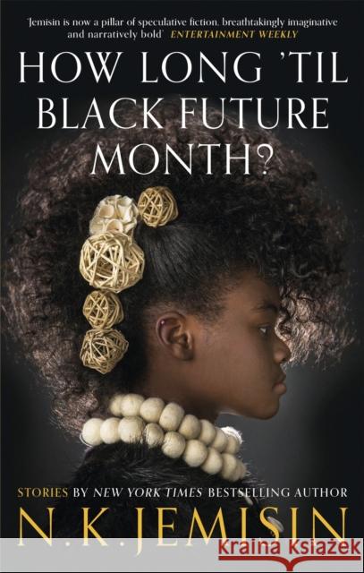 How Long 'til Black Future Month? Jemisin, N. K. 9780356512549 Little, Brown Book Group - książka