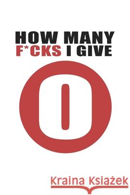 How Many Fucks I Give Kyosuke Keeper 9781792990724 Independently Published - książka