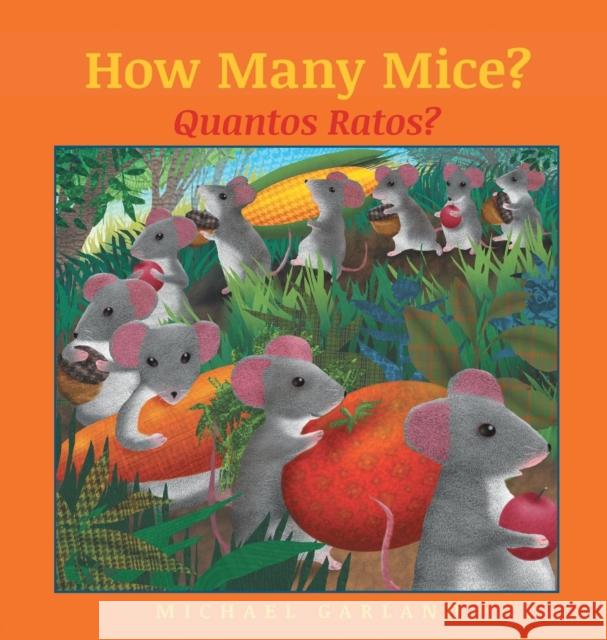 How Many Mice? / Quantos Ratos? Michael Garland 9781683041665 Babl Books Inc. - książka