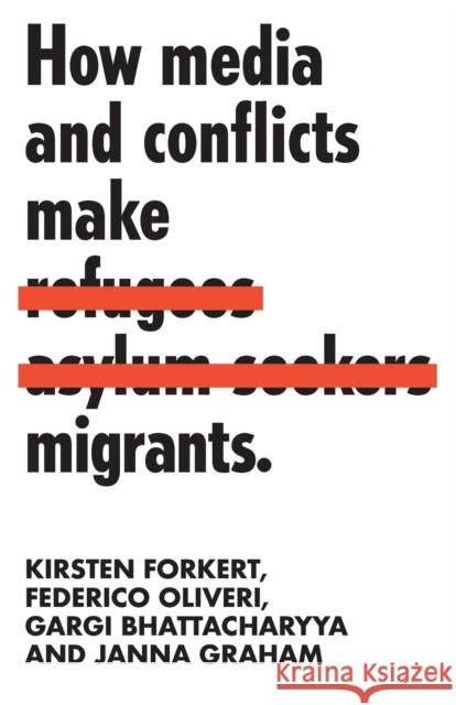 How Media and Conflicts Make Migrants Janna Graham 9781526138132 Manchester University Press - książka