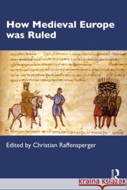 How Medieval Europe was Ruled  9781032100166 Taylor & Francis Ltd - książka