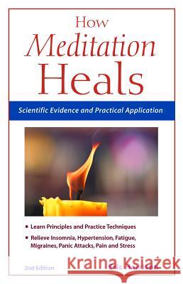 How Meditation Heals: Scientific Evidence and Practical Applications Harrison, Eric 9781569755174 Ulysses Press - książka