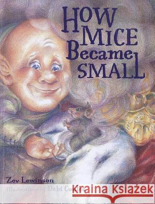 How Mice Became Small Zev Lewinson Debi Coules 9780979965326 Swordpen Publishers - książka