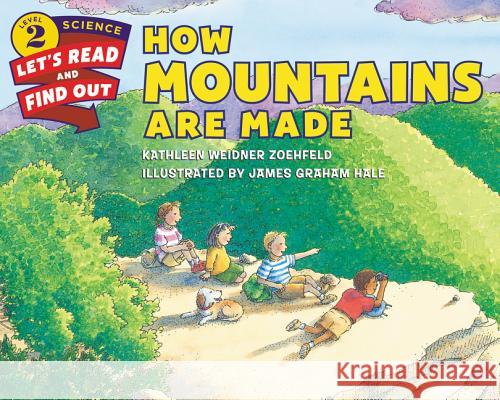 How Mountains Are Made Kathleen Weidner Zoehfeld James Graham Hale 9780062382030 HarperCollins - książka