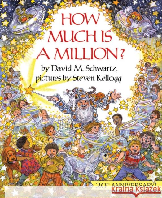 How Much Is a Million? David M. Schwartz Steven Kellogg 9780688099336 HarperTrophy - książka