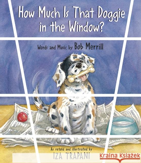 How Much Is That Doggie in the Window? Iza Trapani Iza Trapani 9781580890304 Charlesbridge Publishing - książka