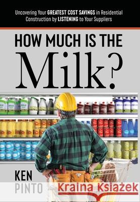 How Much Is the Milk? Ken Pinto 9781956761009 Ponly Press LLC - książka