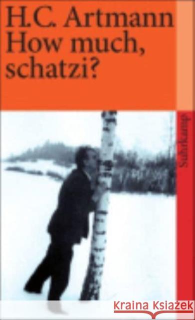How much, schatzi? H C Artmann 9783518366363 Suhrkamp Verlag - książka