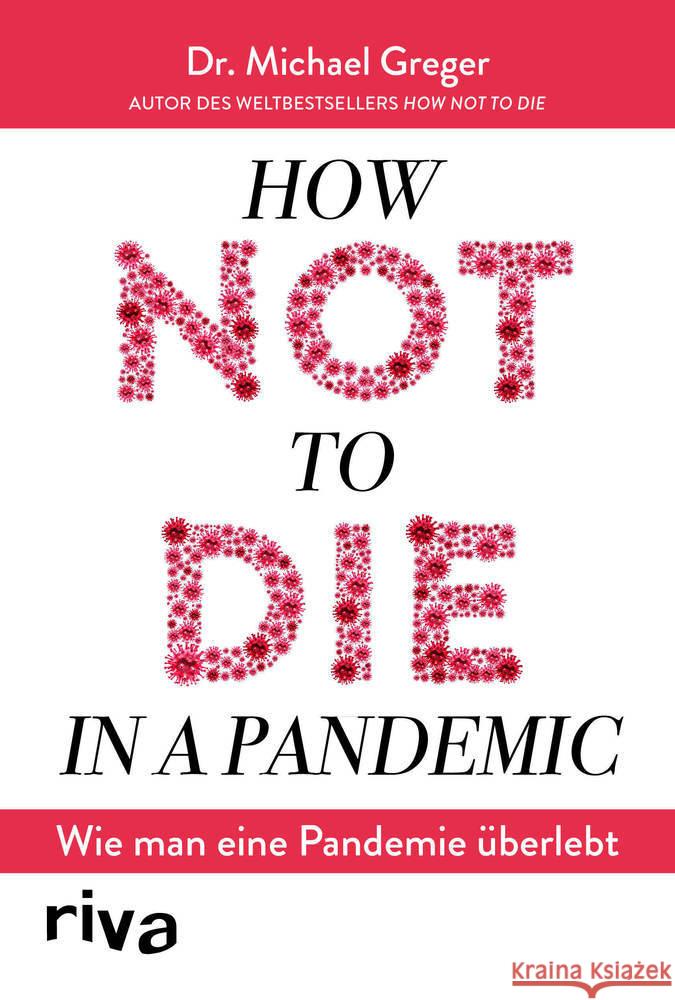 How not to die in a pandemic Greger, Michael 9783742316141 riva Verlag - książka