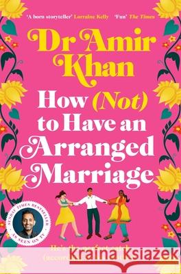 How (Not) to Have an Arranged Marriage Amir Khan 9781035008247 Pan Macmillan - książka