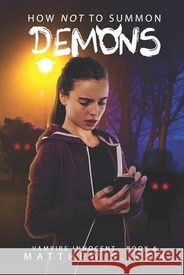 How Not to Summon Demons Matthew S. Cox 9781949174991 Division Zero Press - książka