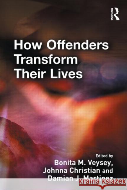 How Offenders Transform Their Lives Veysey 9781843925095 Willan Publishing (UK) - książka