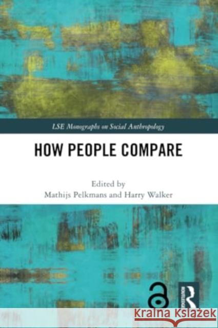 How People Compare Mathijs Pelkmans Harry Walker 9781032255149 Routledge - książka