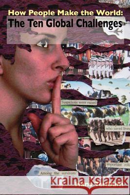 How People Make the World Hans Tendam 9781445762050 Lulu.com - książka