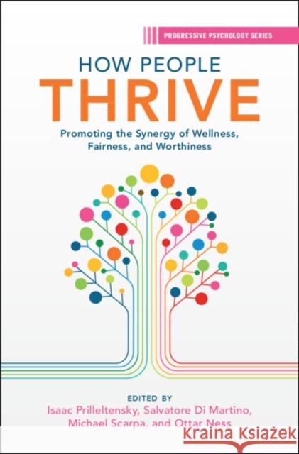 How People Thrive: Promoting the Synergy of Wellness, Fairness, and Worthiness  9781009308984 Cambridge University Press - książka