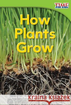 How Plants Grow Herweck Rice, Dona 9781433335778 Shell Education Pub - książka